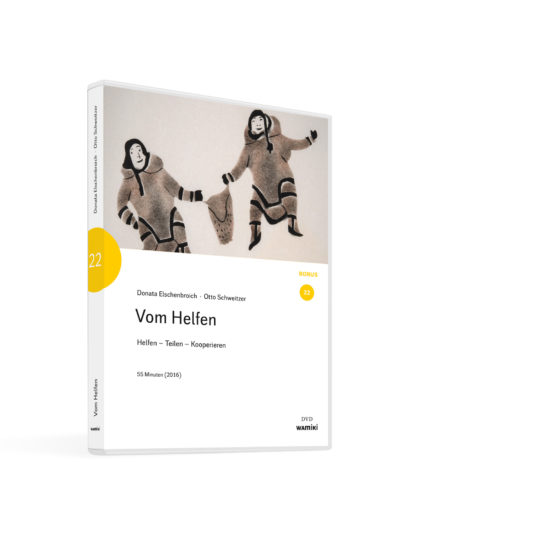 Weltwissen. Film 22.Vom Helfen. Helfen – Teilen – Kooperieren. DVD. Donata Elschenbroich und Otto Schweitzer