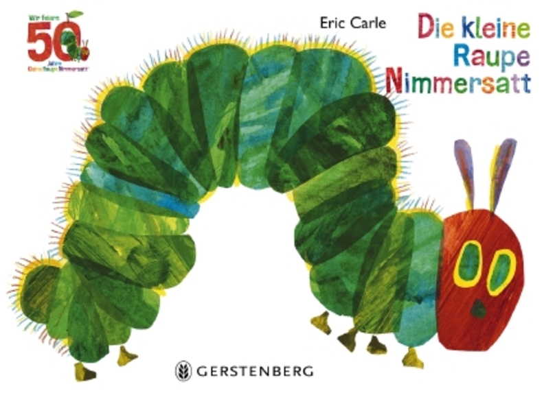 Eric Carles  „Nimmersatt“ – frisch wie am ersten Tag