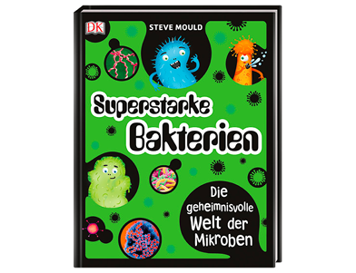 In der geheimnisvollen Welt der Mikroben